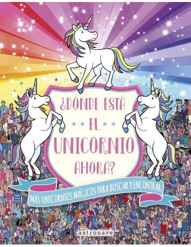 Y Ahora Donde Esta el Unicornio
