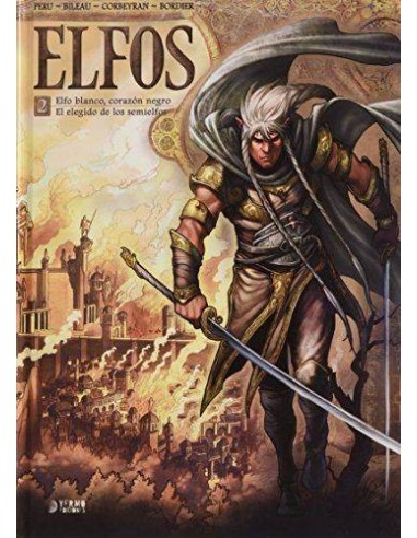 Elfos 02. Elfo Blanco, Corazon Negro. el Elegido de los Semielfos