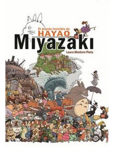 Mundo Invisible de Hayao Miyazaki,el