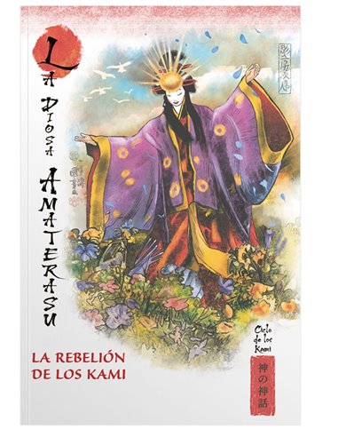Mitos y Leyendas de Japon 12.la Diosa Amaterasu. la Rebelion de los Kami – Livre