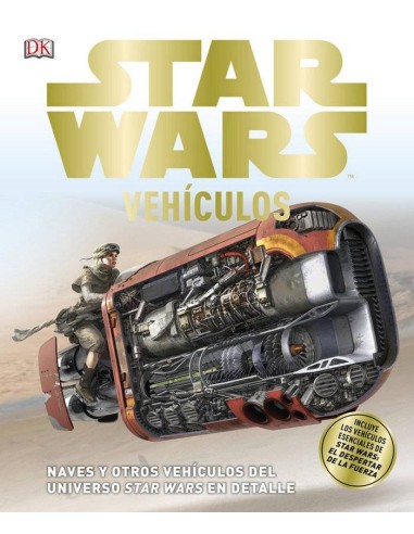 Star Wars: Vehículos (naves y Otros Vehículos del Universo Star Wars en Detalle) – Livre