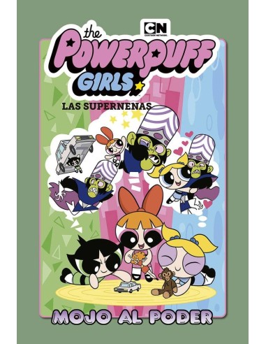 Las Supernenas 02: Mojo Al Poder