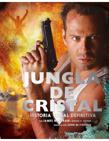 Jungla de Cristal la Historia Visual Definitiva – Livre