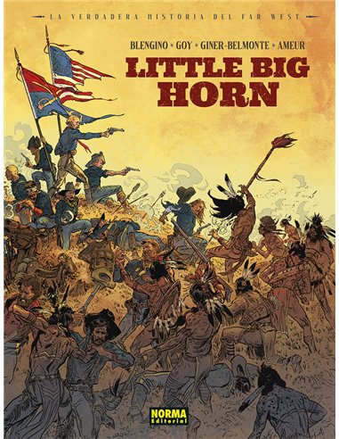 La Verdadera Historia del Far West Little Big Horn