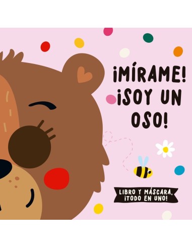 ¡mírame! ¡soy Un Oso! – Livre