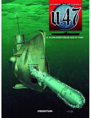 U 47 Vol. 05. a las Puertas de Nueva York – Manga