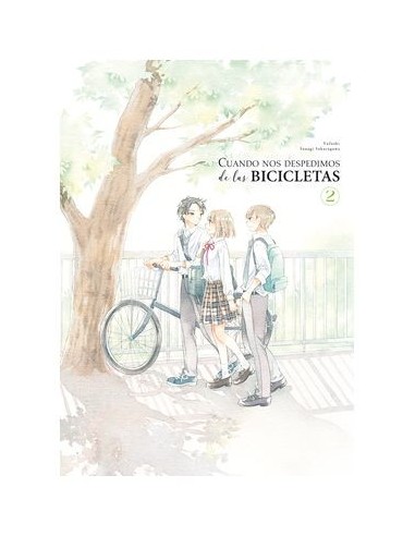 Cuando Nos Despedimos de las Bicicletas – Tome 2