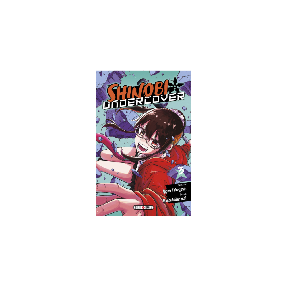 SHINOBI UNDERCOVER - Tome 3
