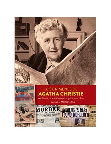 Los Crimenes de Agatha Christie. Misterios y Asesinatos Que Inspiraron Su Obra – Livre