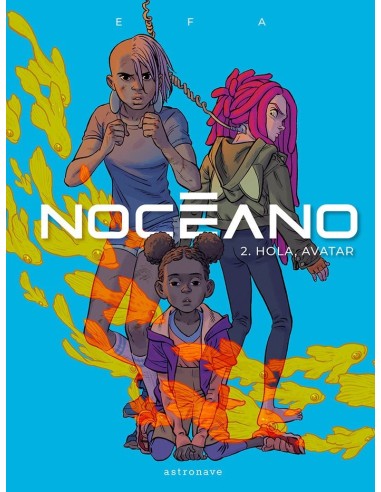 Noceano 2, Hola, Avatar