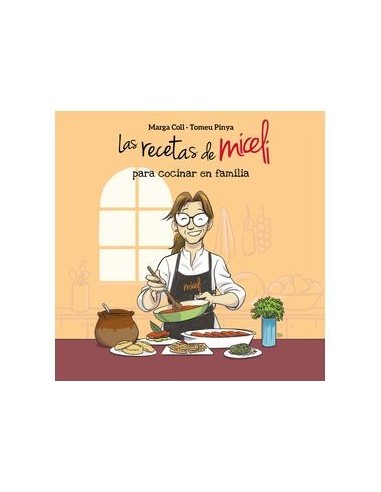 Las Recetas de Miceli Para Cocinar en Familia