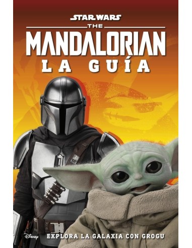 Star Wars the Mandalorian la Guia Explora la Galaxia con Grogu – Livre