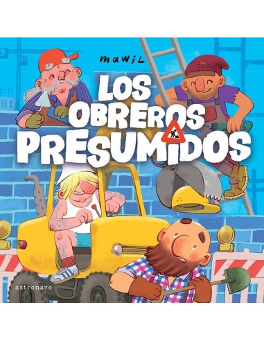 Los Obreros Presumidos