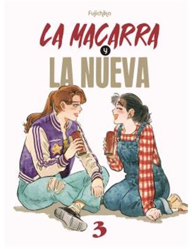 La Macarra y la Nueva – Volume 3