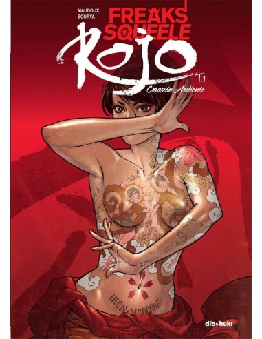 Freaks Squeele Rojo – Tome 1