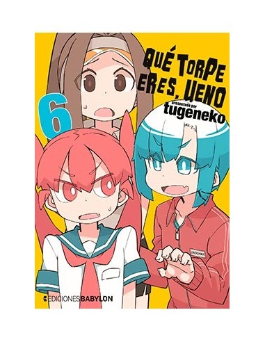 Que Torpe Eres, Ueno – Tome 6