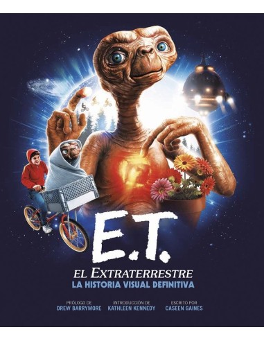 E T el Extraterrestre la Historia Visual Definitiva – Livre
