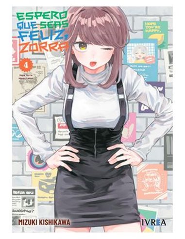 Espero Que Seas Feliz, Zorra – Tome 4