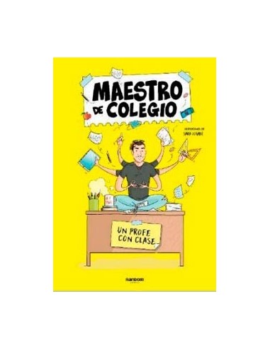 Maestro de Colegio. Un Profe con Clase – Livre