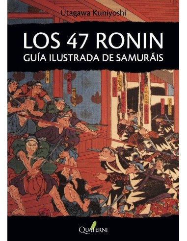 Los 47 Ronin Guía Ilustrada de Samuráis – Livre