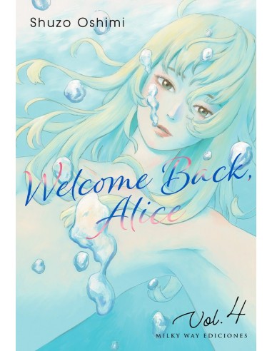 Welcome Back Alice – Tome 4
