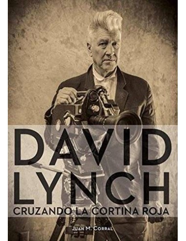 David Lynch Cruzando la Cortina Roja – Livre