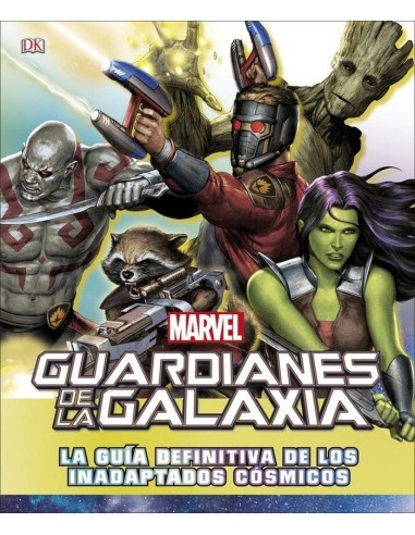 Guardianes de la Galaxia. la Guia Definitiva de los Inadaptados Cosmicos – Livre