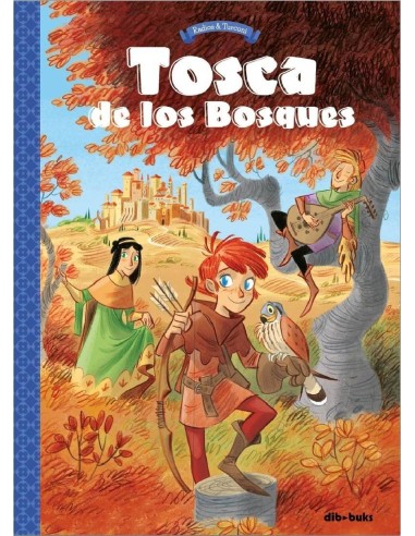 Tosca de los Bosques – Tome 1