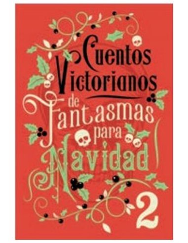 Cuentos Victorianos de Fantasmas Para Navidad – Tome 2