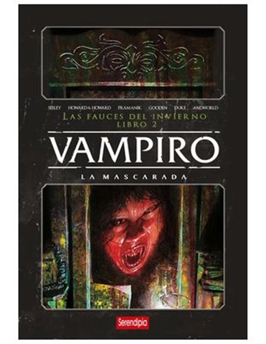 Vampiro la Mascarada. las Fauces del Infierno. Libro – Volume 2