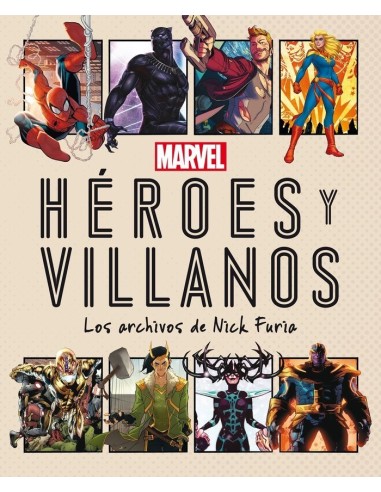 MARVEL HEROES Y VILLANOS Los archivos de Nick Furia – Livre
