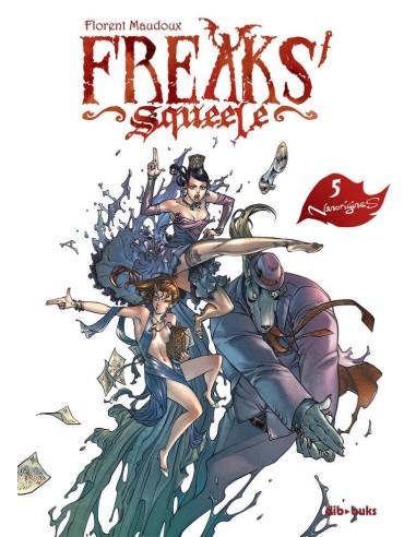 Freaks' Squeele – Tome 5