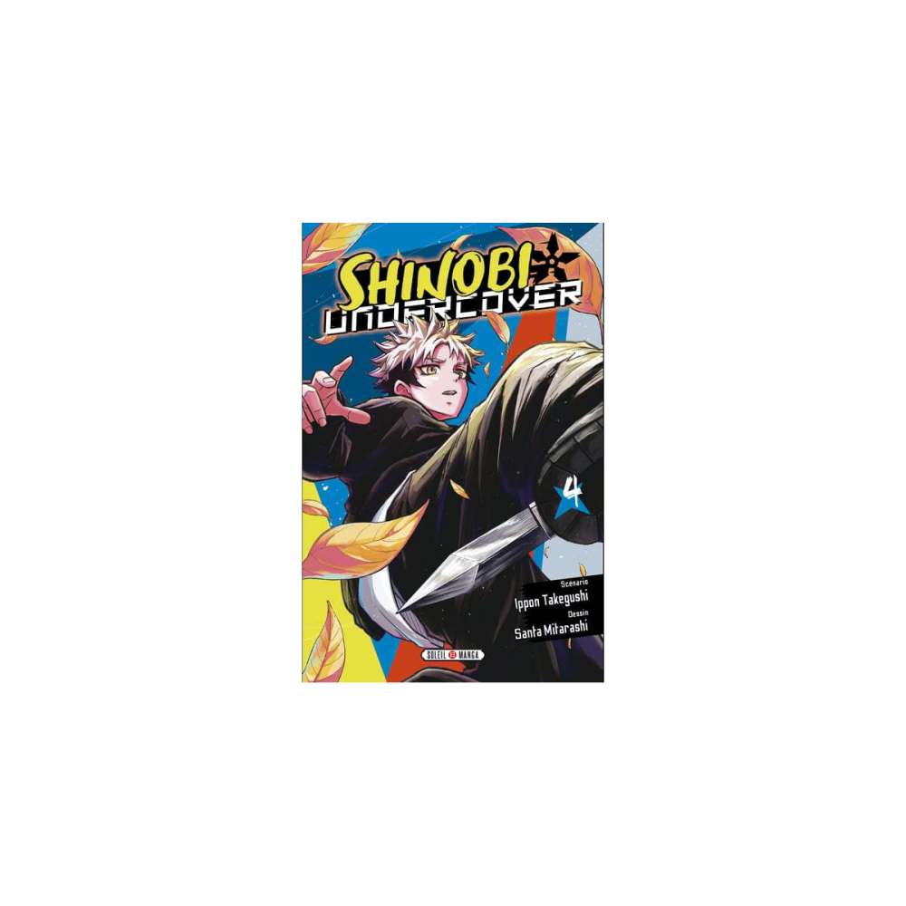 SHINOBI UNDERCOVER - Tome 4
