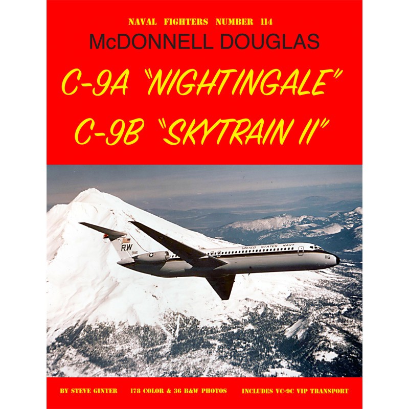 Livre McDonnell-Douglas C-9A 'Nightingale'/C-9B 'Skytrain II' Par Steve Ginter 96-Pages