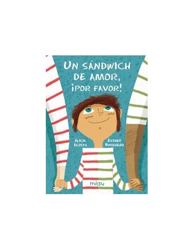 Un Sandwich de Amor Por Favor Una Historia de Separacion