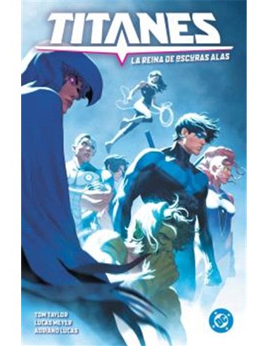DC Premiere. Amanecer de DC. Titanes 03:la Reina de Oscuras Alas