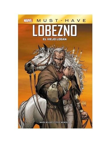 MARVEL Must-have. Lobezno: el Viejo Logan (reedicion) – Comic