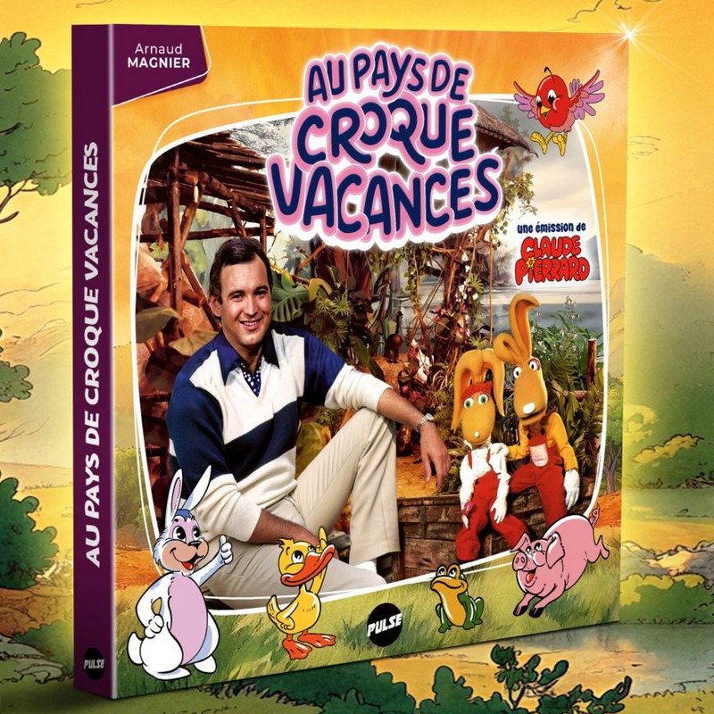 Au Pays de Croque Vacances Livre Pulse Editions – Livre