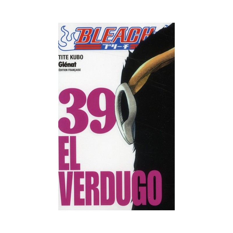 Bleach Tome 39 - El Verdugo