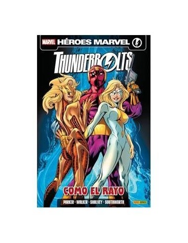 Thunderbolts Vol 3 07. Como el Rayo – Manga