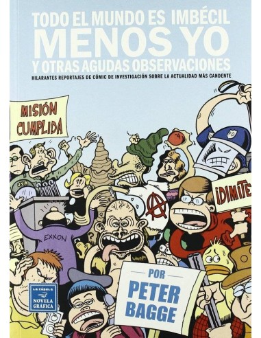 Todo el Mundo Es Imbecil Menos Yo y Otras Agudas Observaciones